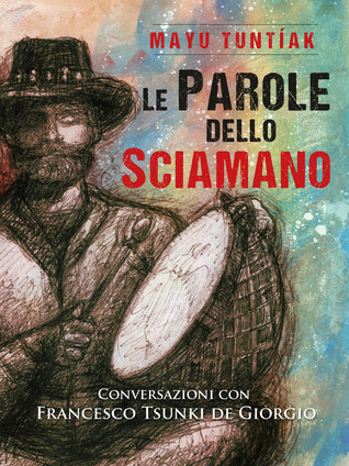Le Parole dello Sciamano (Paperback)