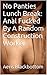 No Panties Lunch Break: Anal Fucked By A Random Construction Worker