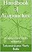 Handbook of Acupuncture: Acupuncture in its entirety