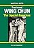 Traditional Wing Chun: The Special Exercises