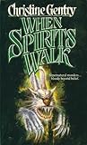 When Spirits Walk