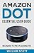 Echo Dot: Essential User Guide for Amazon Echo Dot: Beginner to Pro in 60 Minutes