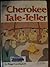 The Cherokee Tale-Teller
