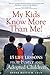 My Kids Know More than Me!: 15 Life Lessons from Foster and Adopted Children
