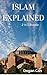Islam Explained: 2 in 1 Bundle (Learn about Islam Book 3)