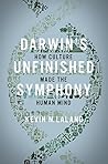 Darwin's Unfinished Symphony by Kevin N. Laland