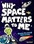 Why Space Matters to Me