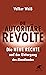 Die autoritäre Revolte. Die...
