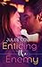 Enticing the Enemy (Hot in the City, #2)