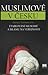 Muslimové v Česku: Etablování muslimů a islámu na veřejnosti