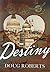 Destiny by Doug Roberts