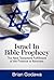 Israel in Bible Prophecy: The New Testament Fulfillment of the Promise to Abraham (Chronicles of the Apocalypse)