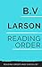 B.V Larson: Reading Order and Checklist