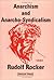 Anarchism and Anarcho-Syndicalism
