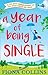A Year of Being Single