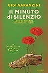 Il minuto di silenzio: La storia del calcio attraverso i suoi eroi Il minuto di silenzio: La storia del calcio attraverso i suoi eroi