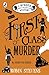 First Class Murder by Robin Stevens