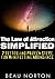 The Law of Attraction Simplified by Beau Norton