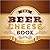 The Beer Cheese Book
