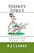 Sports Jokes: Laughter Exer...