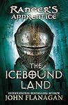 The Icebound Land by John Flanagan