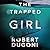 The Trapped Girl (Tracy Crosswhite #4)