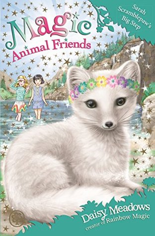 Sarah Scramblepaw's Big Step (Magic Animal Friends, #24)