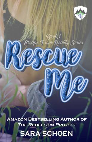 Rescue Me (Escape from Reality, #1)