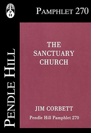 The Sanctuary Church (Pendle Hill Pamphlets Book 270)