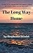 The Long Way Home: The true story of the American Red Cross mission to rescue 800 Russian children from starvation and the Revolution front line.