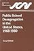 Public school desegregation in the United States, 1968-1980