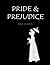 Pride & Prejudice