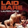 Laid Bare by Lauren Dane