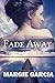 Fade Away
