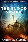 The Blood Sword by Aaron D. Gansky