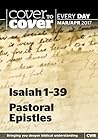 Cover to Cover Every Day March-April 2017: Isaiah 1-39 & Pastoral Epistles