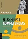 Selección por Competencias: Atracción y reclutamiento en redes sociales. Entrevista y medición de competencias. (Spanish Edition) Selección por Competencias: Atracción y reclutamiento en redes sociales. Entrevista y medición de competencias. (Spanish Edition)