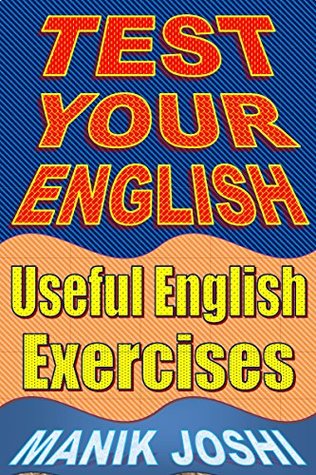 Test Your English: Useful English Exercises (English Worksheets Book 7)