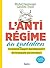 L'antirégime au quotidien: ...