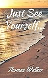 Just See Yourself (New Earth Book 1) Just See Yourself (New Earth Book 1)