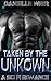 Romance: Taken by the Unknown: A Sci-Fi Romance