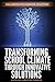 Transforming School Climate Through Innovative Solutions