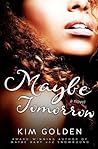Maybe Tomorrow