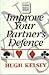 Improve Your Partner's Defense by Hugh Walter Kelsey