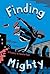 Finding Mighty