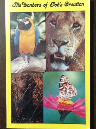 The Wonders of God's Creation: Volume I (Paperback)