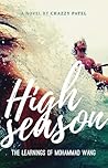 High Season: The Learnings of Mohammad Wang High Season: The Learnings of Mohammad Wang