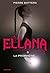 Ellana - La prophétie (Le pacte des Marchombres t. 3) (French Edition)
