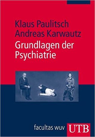 Grundlagen der Psychiatrie (Paperback)