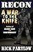 A War to the Knife (Recon, #1)